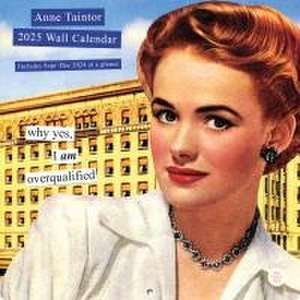 Anne Taintor 2025 Wall Calendar de Anne Taintor