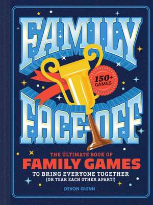 Family Face-Off de Chronicle Books