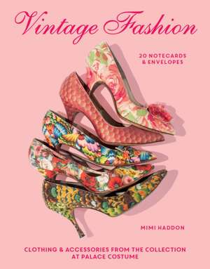 Vintage Fashion: 20 Notecards & Envelopes de Mimi Haddon