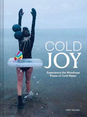 Cold Joy de Libby Delana