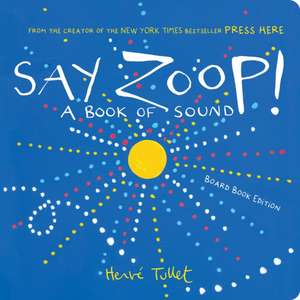 Say Zoop! de Herve Tullet