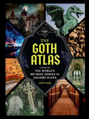 Goth Atlas de Malorie Mackey