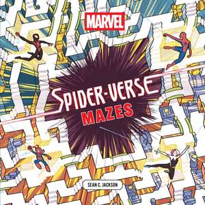 Marvel Spider-Verse Mazes de Sean C Jackson