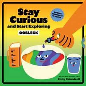 Stay Curious and Start Exploring de Emily Calandrelli