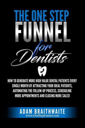 1 STEP FUNNEL FOR DENTISTS