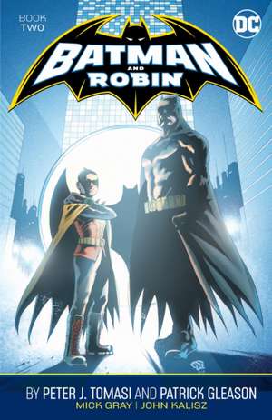 Batman and Robin by Peter J. Tomasi and Patrick Gleason Book Two de Patrick Gleason