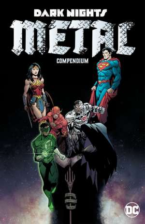 Dark Nights: Metal Compendium de Scott Snyder