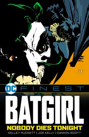 DC Finest: Batgirl: Nobody Dies Tonight de Kelley Puckett