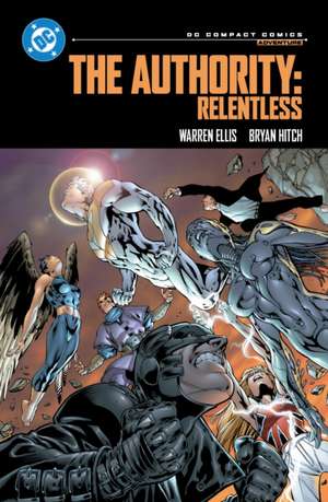 The Authority: Relentless: DC Compact Comics Edition de Warren Ellis