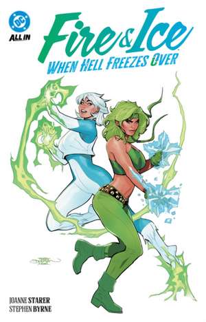 Fire & Ice: When Hell Freezes Over de Joanne Starer