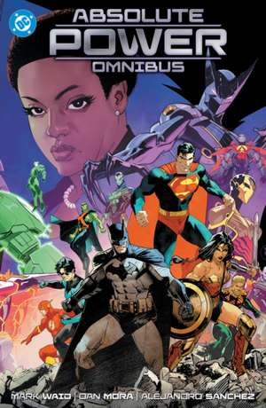 Absolute Power Omnibus de Dan Mora