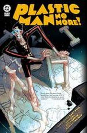 Plastic Man No More! de Christopher Cantwell