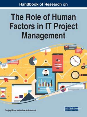 Handbook of Research on the Role of Human Factors in IT Project Management de Adewole Adewumi