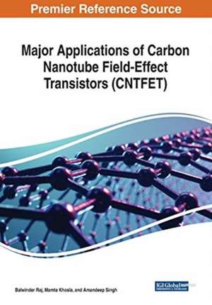 Major Applications of Carbon Nanotube Field-Effect Transistors (CNTFET) de Mamta Khosla