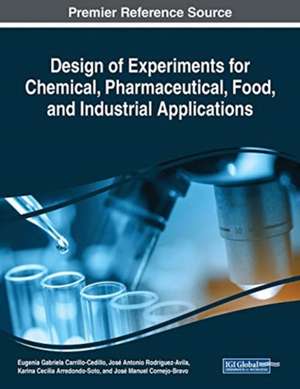 Design of Experiments for Chemical, Pharmaceutical, Food, and Industrial Applications de Karina Cecilia Arredondo-Soto