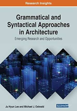 Grammatical and Syntactical Approaches in Architecture de Ju Hyun Lee