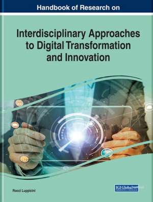 Interdisciplinary Approaches to Digital Transformation and Innovation de Rocci Luppicini