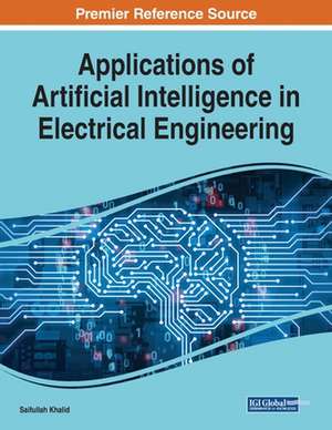 Applications of Artificial Intelligence in Electrical Engineering de Saifullah Khalid