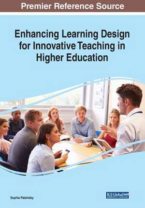 Enhancing Learning Design for Innovative Teaching in Higher Education de Sophia Palahicky