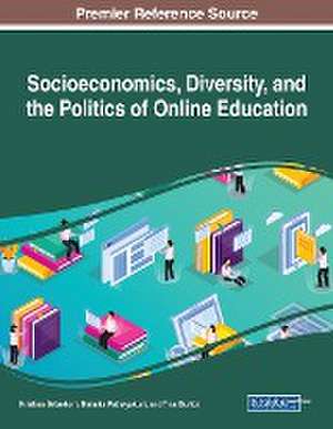 Socioeconomics, Diversity, and the Politics of Online Education de Tina Burton