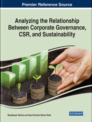 Analyzing the Relationship Between Corporate Governance, Csr, and Sustainability