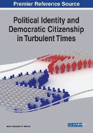 Political Identity and Democratic Citizenship in Turbulent Times de Niels Noergaard Kristensen