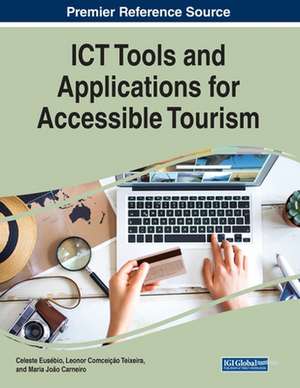 ICT Tools and Applications for Accessible Tourism de Maria João Carneiro