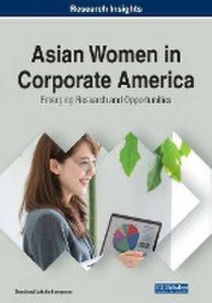 Asian Women in Corporate America de Sambhavi Lakshminarayanan