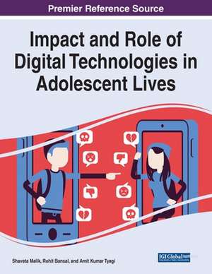 Impact and Role of Digital Technologies in Adolescent Lives de Rohit Bansal