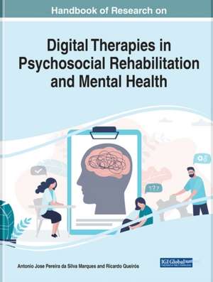 Digital Therapies in Psychosocial Rehabilitation and Mental Health de António Marques