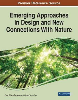 Emerging Approaches in Design and New Connections With Nature de Ok¿an Tando¿an