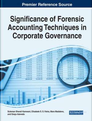 Handbook of Research on the Significance of Forensic Accounting Techniques in Corporate Governance de Suleman Sherali Kamwani