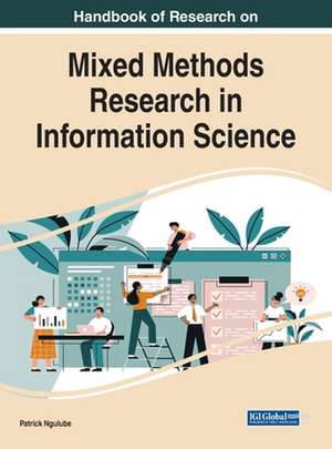 Handbook of Research on Mixed Methods Research in Information Science de Patrick Ngulube