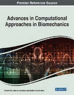 Advances in Computational Approaches in Biomechanics de Sreerup Banerjee