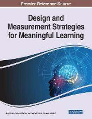 Design and Measurement Strategies for Meaningful Learning de José Luis Gómez Ramos