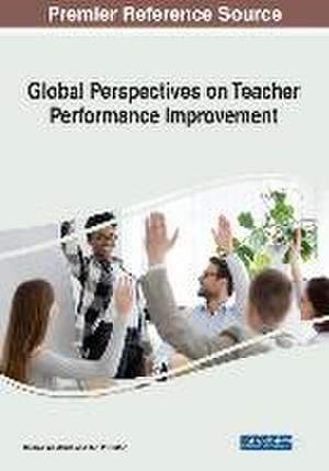 Global Perspectives on Teacher Performance Improvement de Osama Al-Mahdi