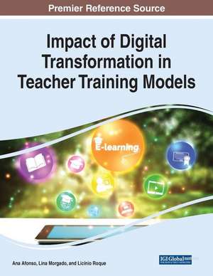 Impact of Digital Transformation in Teacher Training Models de Ana Afonso