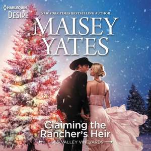 Claiming the Rancher's Heir Lib/E de Maisey Yates