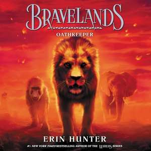 Bravelands: Oathkeeper de Erin Hunter