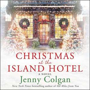 Christmas at the Island Hotel Lib/E de Jenny Colgan