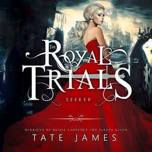 The Royal Trials: Seeker de Tate James