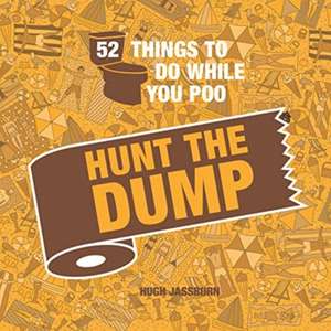 52 Things to Do While You Poo de Hugh Jassburn