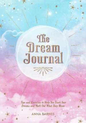 The Dream Journal de Anna Barnes