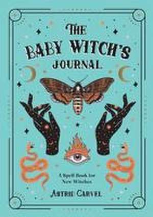 The Baby Witch's Journal de Astrid Carvel