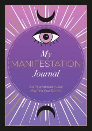 Carvel, A: My Manifestation Journal de Astrid Carvel