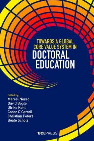 Towards a Global Core Value System in Doctoral Education de Maresi Nerad