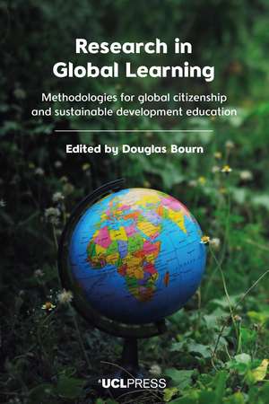 Research in Global Learning: Methodologies for Global Citizenship and Sustainable Development Education de Douglas Bourn