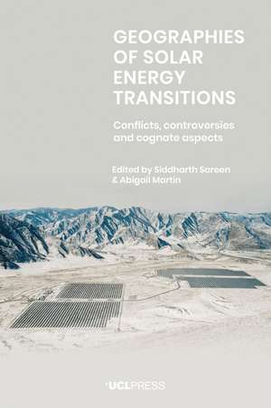 Geographies of Solar Energy Transitions: Conflicts, Controversies and Cognate Aspects de Siddharth Sareen