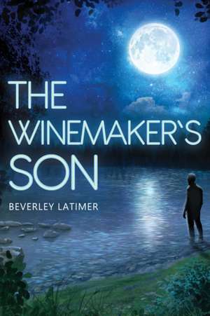 Winemaker's Son de Beverley Latimer Latimer