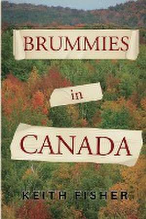 Brummies in Canada de Keith Fisher